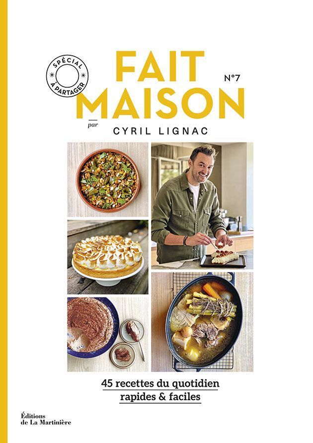 Homemade n°7, 45 quick and easy everyday recipes, Cyril Lignac