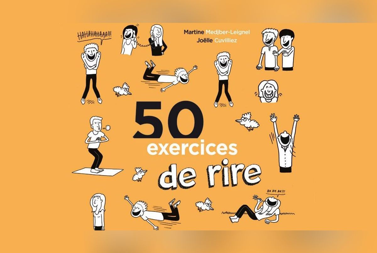 50 exercices de rire : le livre qui défoule