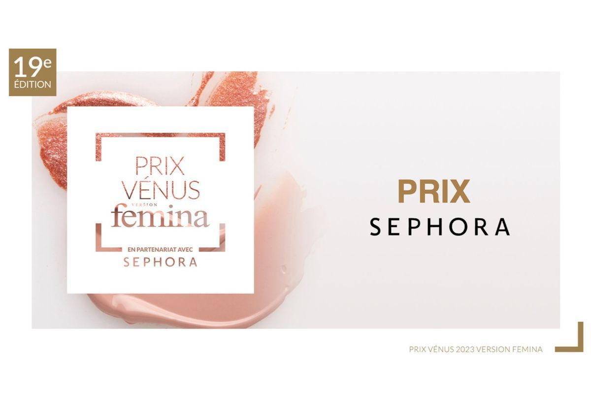 Prix Vénus Version Femina Découvrez le Prix SEPHORA