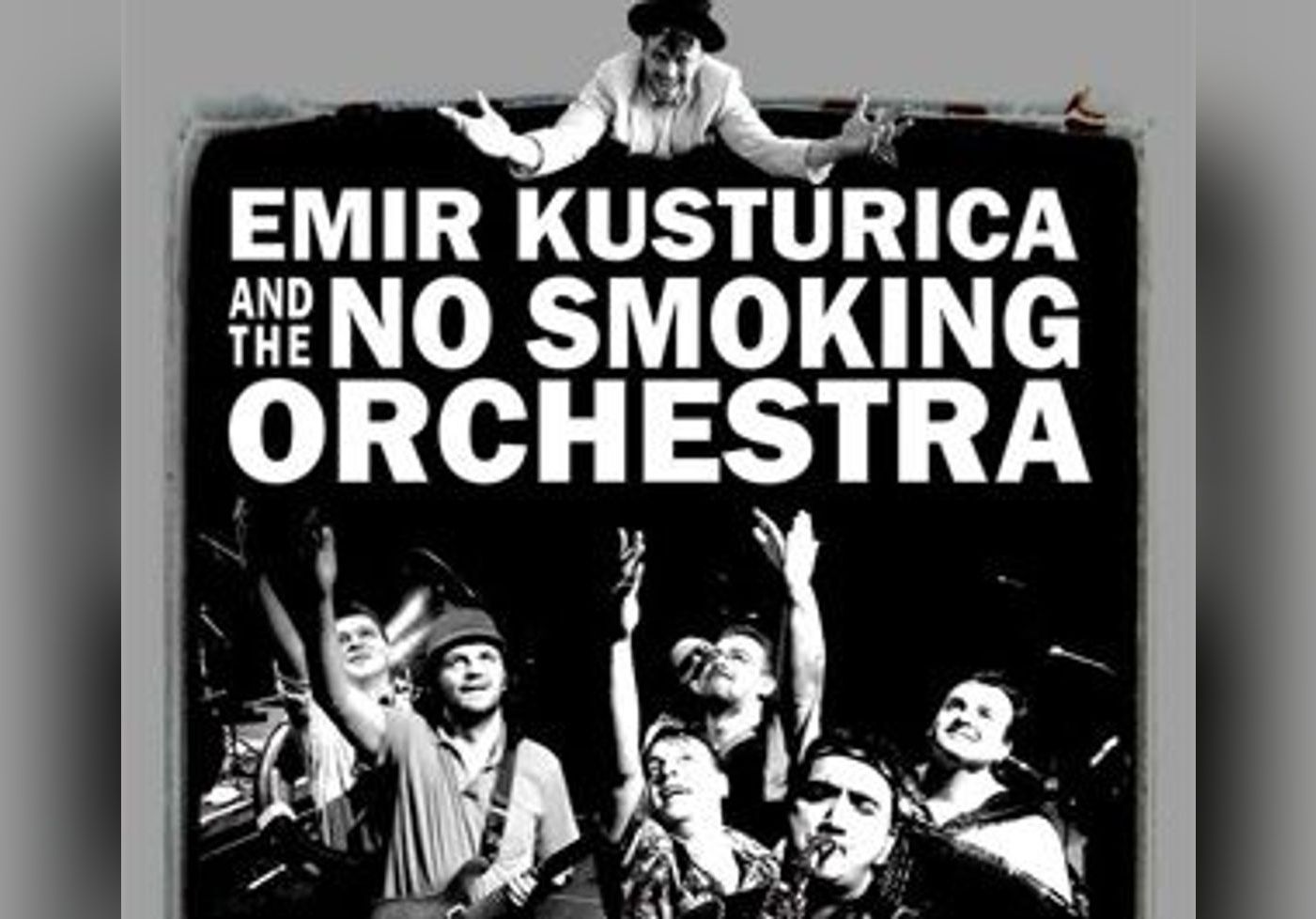 Emir Kusturica And The No Smoking Orchestra Emir Kusturica & The No Smoking Orchestra fête ses 10 ans au Zénith de